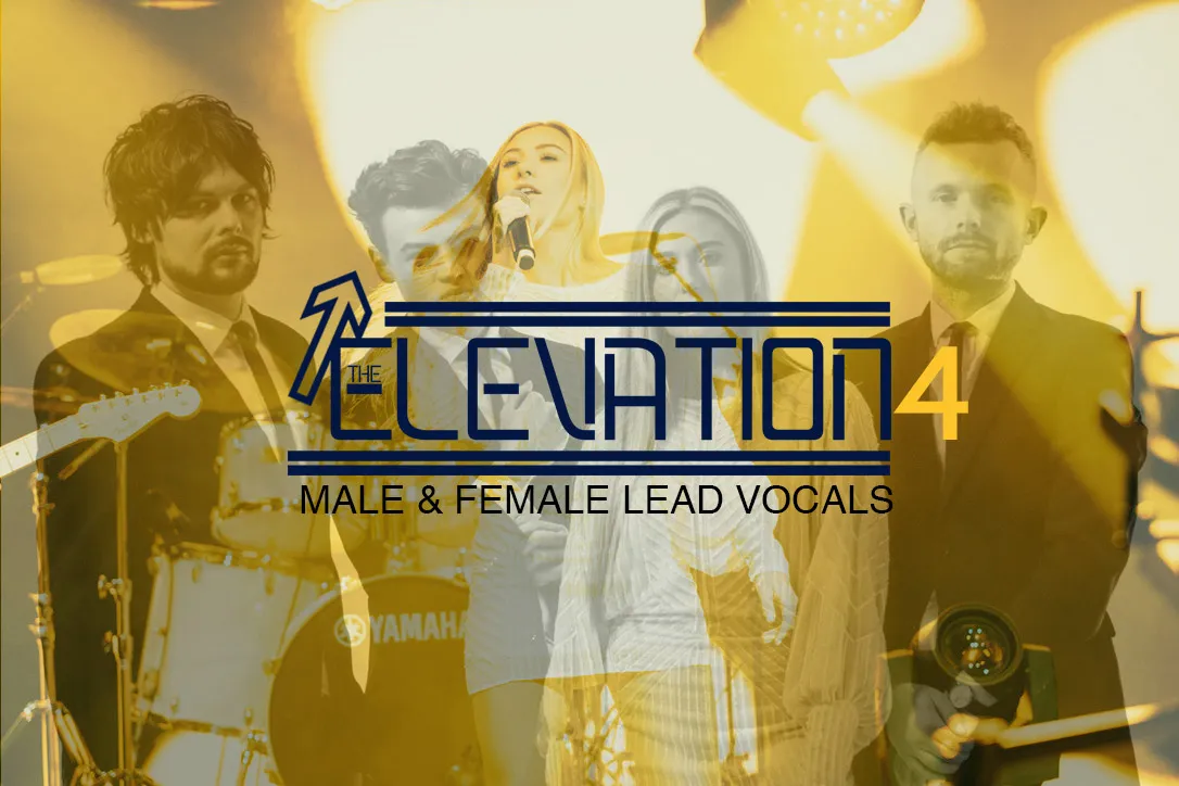 Overlay image of a male-female band with a female singer holding a microphone and band members in suits, text reads 'The Elevation 4 Male & Female Lead Vocals'.
